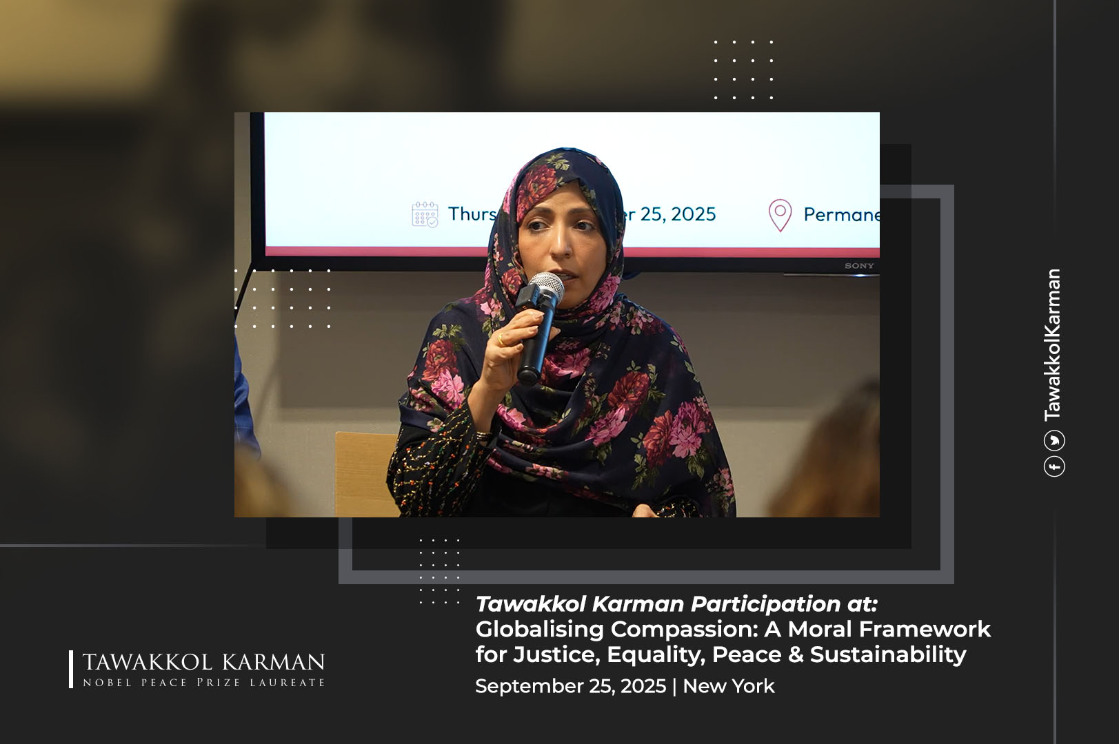 tawakkol Karman Participation at: Globalising Compassion: A Moral Framework for Justice, Equality, Peace & Sustainability